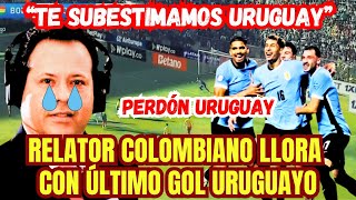 RELATOR COLOMBIANO SE QUIEBRA TRAS PERDER ANTE URUGUAY POR LAS ELIMINATORIAS [upl. by Fronniah]