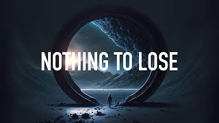 Low Eastern  Nothing To Lose Lyrics [upl. by Luther764]