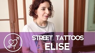 Street Tattoos  Elise [upl. by Myra]