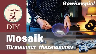 Mosaik selber machen  Türnummer  Hausnummer  DIY   GEWINNSPIEL [upl. by Eras]