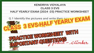 CLASS 3 EVS HALF YEARLY EXAM 202425PRACTICE WORKSHEET IMPORTANT QUESTIONS KENDRIYA VIDYALAYA [upl. by Igic]