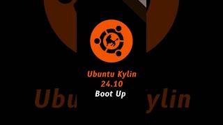 Ubuntu Kylin 2410 Boot Up ubuntu kylin ubuntukylin [upl. by Hanley]