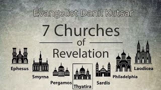 The Seven Churches of Revelation  Thyatira  Evangelist Danil Kutsar [upl. by Sydelle]