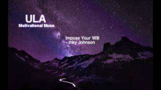 Inky Johnson  Impose Your Will  Inspirational  Full Audio [upl. by Wina]