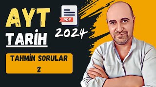 AYT 2024 TARİH TAHMİN SORULAR2 [upl. by Aradnahc423]