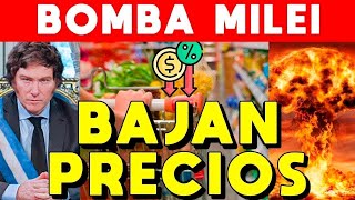 BAJAN PRECIOS ALIMENTOS Y HAY DEFLACIÓN BOMBA DE MILEI TENÍA RAZÓN Y BAJA INFLACIÓN [upl. by Nagap]