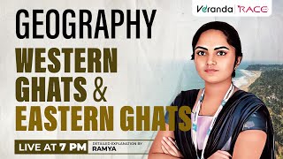 GEOGRAPHY WESTERN GHATS amp EASTERN GHATS  PYQ QUESTION DISCUSSION  RAMYA  VERANDA RACE TNPSC [upl. by Naerb]