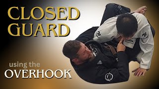 2 ways to submit them using the Overhook from the Closed Guard [upl. by Vizza203]