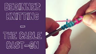 HOW TO KNIT  Cable CastOn [upl. by Nyvar10]