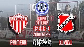 LITORAL VS ATLETICO MARIA GRANDE  COPA DE LA LIGA PARANA CAMPAÑA ZONA SUR A FECHA 3 PRIMERA DIV [upl. by Attebasile23]