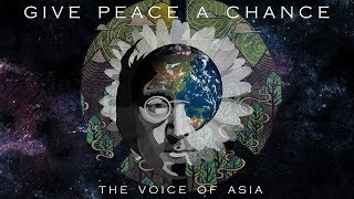 The Voice of Asia  Give Peace A Chance John Lennon [upl. by Assetan]