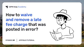 AppFolio Tutorials  Ep 9 How to waive and remove a late fee charge that was posted in error [upl. by Freddi897]