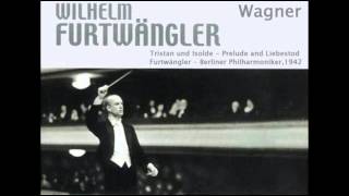 Wagner  Tristan und Isolde  Prelude and Liebestod Furtwängler  Berlin Philharmonic1942 [upl. by Andromache989]