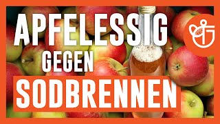 Apfelessig gegen Sodbrennen  Hilft es WIRKLICH [upl. by Tiff]