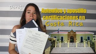 Autenticar y Apostillar certificaciones Costa Rica [upl. by Jelle46]