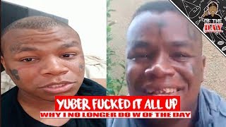 What Happened To Yuber  Why I No Longer Do W Of The Day  L OF THE DAY [upl. by Groark578]