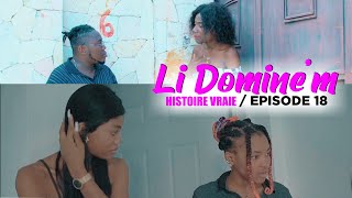 LI DOMINE M  Episode 18  Atansyon projè sa pa pou timoun  Mari Carlita bat li nan fè Jalouzi [upl. by Crisey]