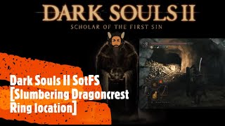 Dark Souls II SotFS Slumbering Dragoncrest Ring location [upl. by Feer]