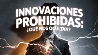 La Verdadera Historia de los Inventores Suprimidos ¿Qué No Quieren que Sepas [upl. by Milly]