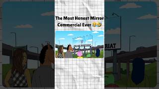 The Most Honest Mirror Commercial 😂🤣 [upl. by Aiduan]