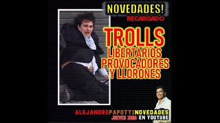 INFORMES TROLLS PROVOCADORES LLORONES VIOLENTOS LIBERVIRGOS INCELS P1 [upl. by Siwel]