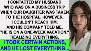 I contacted my husband when our daughter was taken to hospital I realized everything He lost a [upl. by Dani]