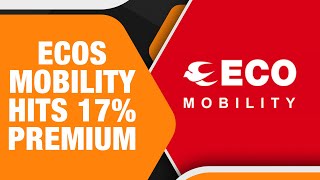 ECOS Mobility Shares Soar on Market Debut  Lists at 17 Premium  ECOS IPO Success  News9 Live [upl. by Eibo]