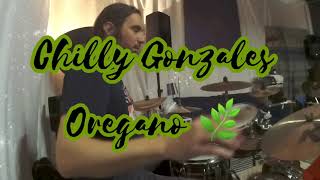 Chilly Gonzales Oregano 🌿 Drum Cover [upl. by Nohsad]