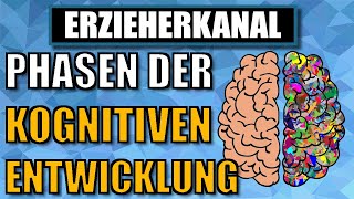 THEORIE DER KOGNITIVEN ENTWICKLUNG  Stufen der kognitiven Entwicklung Jean Piaget  ERZIEHERKANAL [upl. by Friederike679]