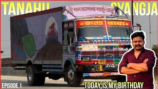 Birganj to Tanahu amp Syangja Trip  Today is My Birthday  Episode 1 [upl. by Ixela]