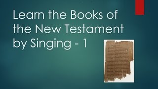 Learn the Books of the Bible by Singing 4 NT [upl. by Niletac641]