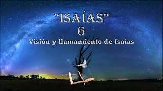 Biblia Isaías 6  Visión de Isaías [upl. by Nnaed]