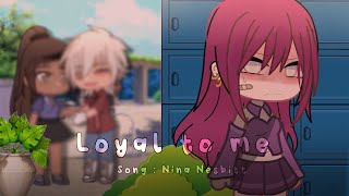 ♪ Loyal to me ♪  ✧ GCMV ✧ [upl. by Iuq]