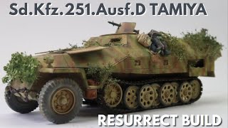 TAMIYA Sd Kfz251AusfD 135 RESURRECT BUILD HOW TO DIORAMA [upl. by Victoir]