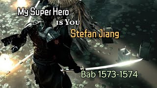 Chapter 15731574  My Super Hero is You  Stefan Jiang tx [upl. by Norbert]