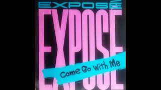 EXPOSE  COME GO WITH ME RADIO MIX  SIDE B  B2  1986 [upl. by Thgiwd946]