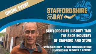 Staffordshire Day history talk on the shoe industry with Chris Copp Staffordshire museums officer [upl. by Nosyerg]