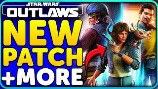 NEW Star Wars Outlaws Update is HERE Patch Notes  DLC Image  More [upl. by Leesa]