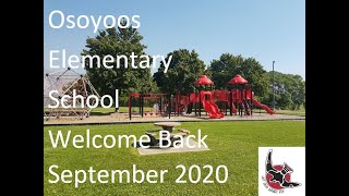 Osoyoos Elementary Welcome Back September 2020 [upl. by Anirbes]