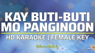 Kay Butibuti Mo Panginoon  Mabuting Diyos  KARAOKE  Female Key [upl. by Idnarb]