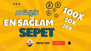 Boğa İçin Altcoin Sepeti   En Çok Kazandıracak En Sağlam Projeler [upl. by Liagaba]