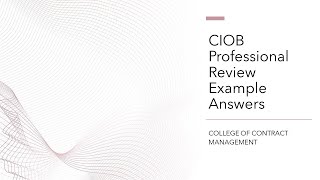 CIOB Professional Review Example Answers [upl. by Ellenrad]