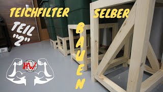 Einen Teichfilter selber bauen Teil II [upl. by Eirffej]