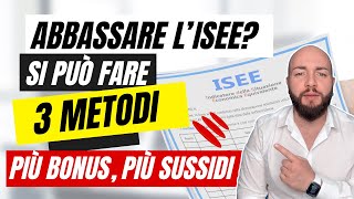 ABBASSARE ISEE 2024 3 metodi per ottenere più bonus e sussidi [upl. by Boylan]