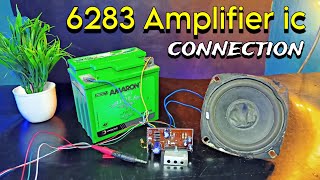 6283 Amplifier ic connection kese kare  how to make amplifier at home [upl. by Ilene]