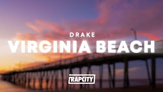 Drake  Virginia Beach Lyrics [upl. by Keely]