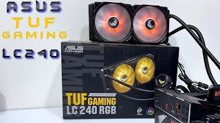 ASUS TUF GAMING LC 240RGB UNBOX amp INSTALLATION [upl. by Amikehs]