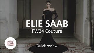 ELIE SAAB  FW24 Couture  Quick review [upl. by Olnton]