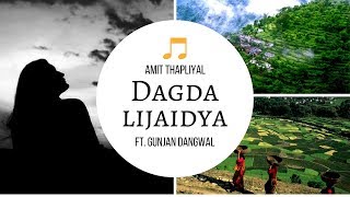 Dagda Lijaidya  Garhwali Song Amit Thapliyal ft Gunjan Dangwal  atMusic [upl. by Ahsinnod]