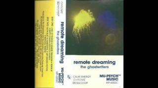 The Ghostwriters ‎ Remote Dreaming 1986 FULL ALBUM [upl. by Aicnerolf]